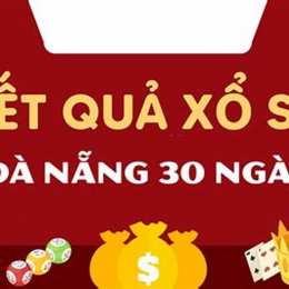 xổ số đà nẵng 30 ngày trước