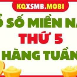 xổ số thứ 5 hàng tuần miền nam